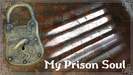 My Prison Soul